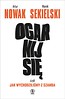 Ogarnij się, czyli jak wychodziliśmy z szamba