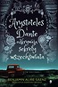 Arystoteles i Dante odkrywają sekrety wszechświata