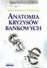 Anatomia kryzysów bankowych