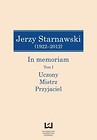 Jerzy Starnawski (1922-2012) In memoriam Tom 1/2