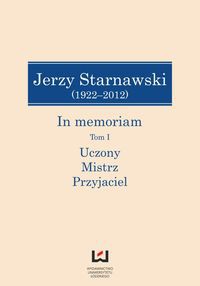 Jerzy Starnawski (1922-2012) In memoriam Tom 1/2