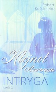 Klejnot Aswerusa część 2 Intryga