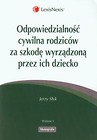 Odpowiedzialność cywilna rodziców za szkodę wyrządzoną przez ich dziecko