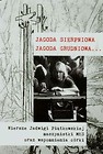 Jagoda sierpniowa Jagoda grudniowa