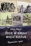 Życie w kręgu wielu kultur