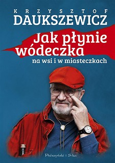 Jak płynie w&oacute;deczka na wsi i w miasteczkach