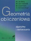 Geometria obliczeniowa. Algorytmy i zastosowania
