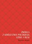 Źr&oacute;dła z Kr&oacute;lestwa Polskiego, Litwy i Rusi