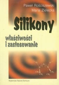 Silikony właściwości i zastosowanie