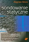 Sondowanie statyczne metody i zastosowanie w geoinżynierii