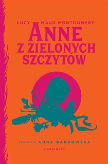 Anne z Zielonych Szczyt&oacute;w