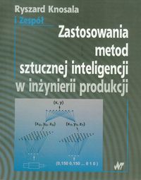 Zastosowania metod sztucznej inteligencji w inżynierii produkcji