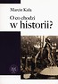 O co chodzi w historii?