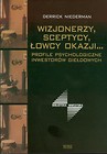 Wizjonerzy sceptycy łowcy okazji