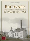 Browary województwa rzeszowskiego w latach 44-51