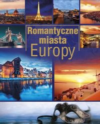 Romantyczne miasta Europy