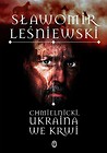 Chmielnicki. Ukraina we krwi