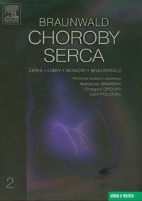 Choroby serca Tom 2 Braunwald