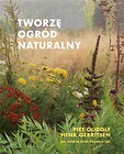 Tworzę ogród naturalny