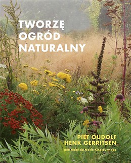 Tworzę ogr&oacute;d naturalny
