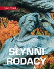 Nasza Polska. Słynni rodacy