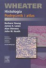 Wheater Histologia Podręcznik i atlas