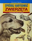 Spróbuj narysować zwierzęta