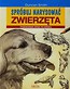 Spróbuj narysować zwierzęta