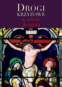 Drogi krzyżowe w szkole Jezusa