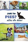 Atlas dla dzieci. Jaki to pies?