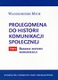 Prolegomena do historii komunikacji społecznej Tom 2