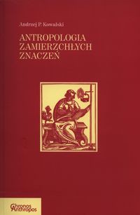 Antropologia zmierzchłych znaczeń