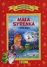 Mała syrenka i inne bajki