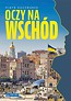 Oczy na Wsch&oacute;d