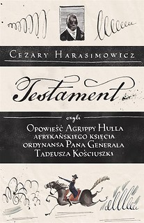 Testament, czyli opowieść o Tadeuszu Kościuszce