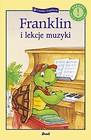 Czytamy z Franklinem. Franklin i lekcje muzyki