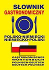 Słownik gastronomiczny polsko-niemiecki niemiecko-polski