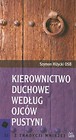 Kierownictwo duchowe według Ojców Pustyni