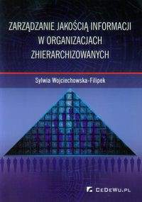 Zarządzanie jakością informacji w organizacjach zhierarchizowanych