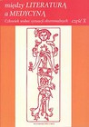 Między literaturą a medycyną część X Człowiek wobec sytuacji ekstremalnych