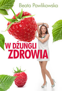 W dżungli zdrowia