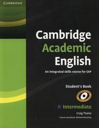 Cambridge Academic English B1+ Intermediate Student's Book