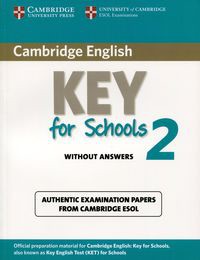 Cambridge English Key for Schools 2 Student's Book without answers