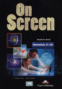 On Screen Intermediate B1+/B2 Student's Book + Writing Book