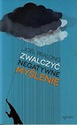 Zwalczyć negatywne myślenie