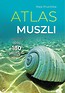 Atlas muszli. Opisy 180 gatunk&oacute;w