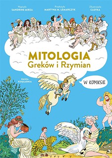Mitologia Grek&oacute;w i Rzymian w komiksie