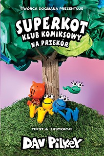 Superkot. Klub komiksowy T.3 Na przek&oacute;r