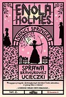 Enola Holmes. Sprawa brawurowej ucieczki