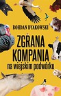 Zgrana kompania. Na wiejskim podwórku